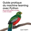 Guide pratique du machine learning avec Python