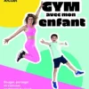 Gym avec mon enfant