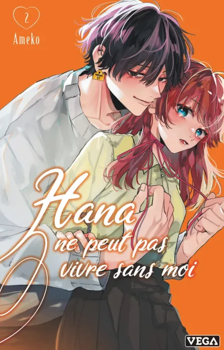 Hana ne peut pas vivre sans moi - Tome 2