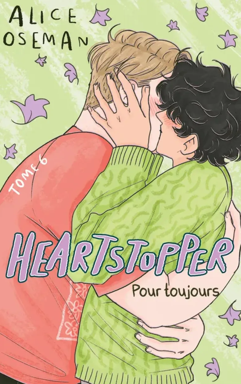 Heartstopper - Tome 6 - Pour toujours