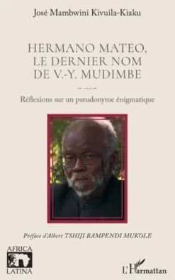 Hermano Mateo, le dernier nom de V.-Y. Mudimbe