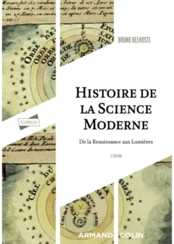 Histoire de la science moderne - 2e éd.