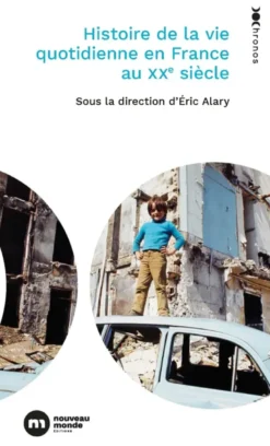 Histoire de la vie quotidienne en France au XXe siècle
