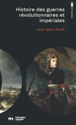Histoire des guerres révolutionnaires et impériales