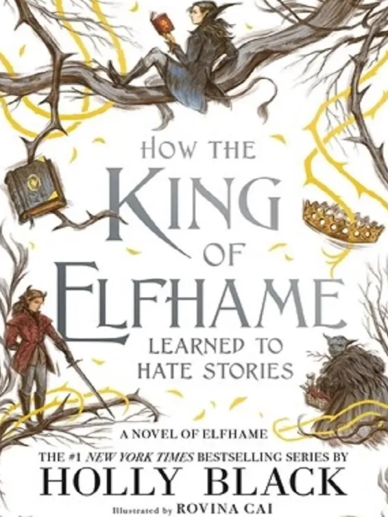 How the King of Elfhame Learned to Hate Stories