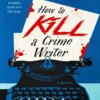 How to Kill a Crime Writer