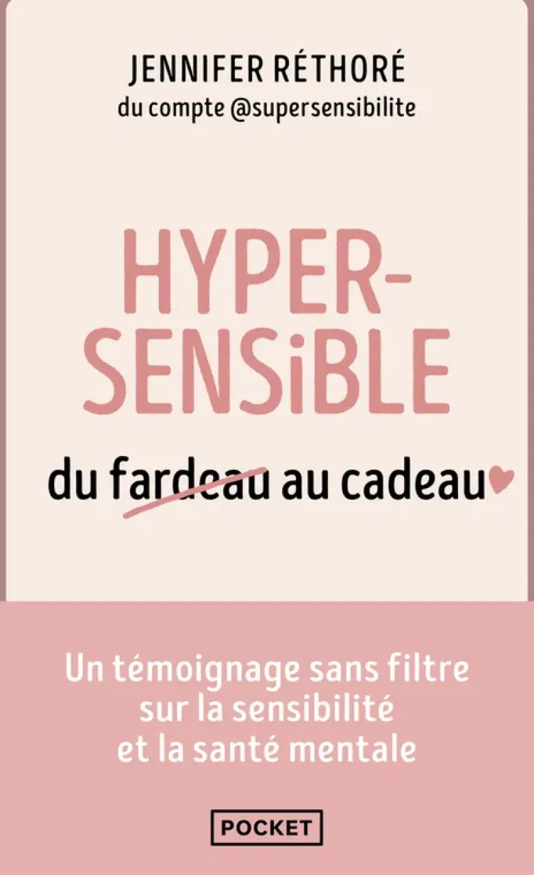Hypersensible, du fardeau au cadeau