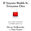 If Anyone Builds It, Everyone Dies