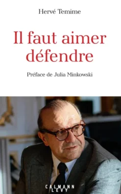 Il faut aimer défendre