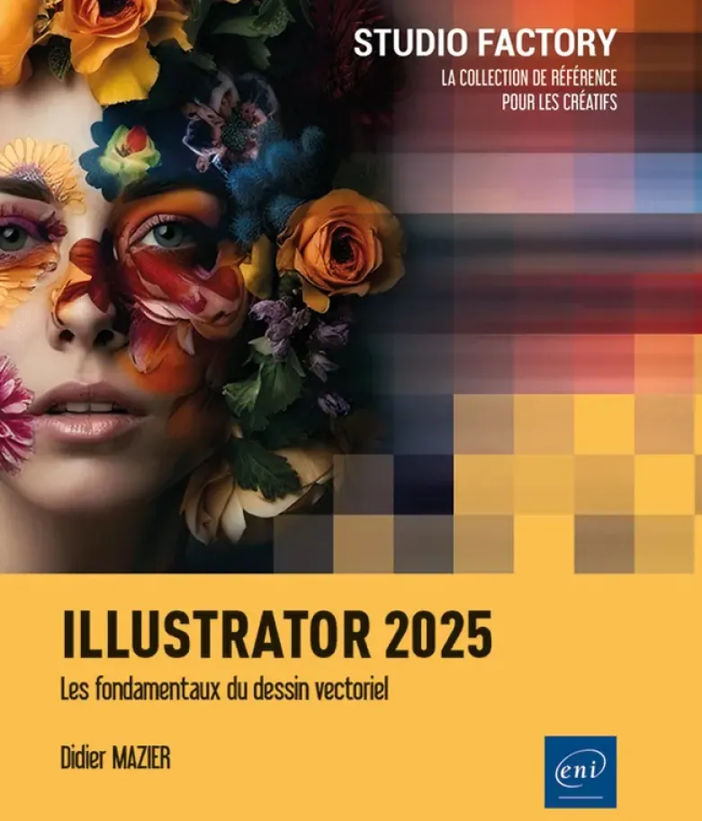 Illustrator 2025 - Les fondamentaux du dessin vectoriel