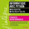 Informatique avec Python - Exercices incontournables - MPSI-PCSI-PTSI-MP-PC-PSI-PT-TSI-TPC - 3e éd.