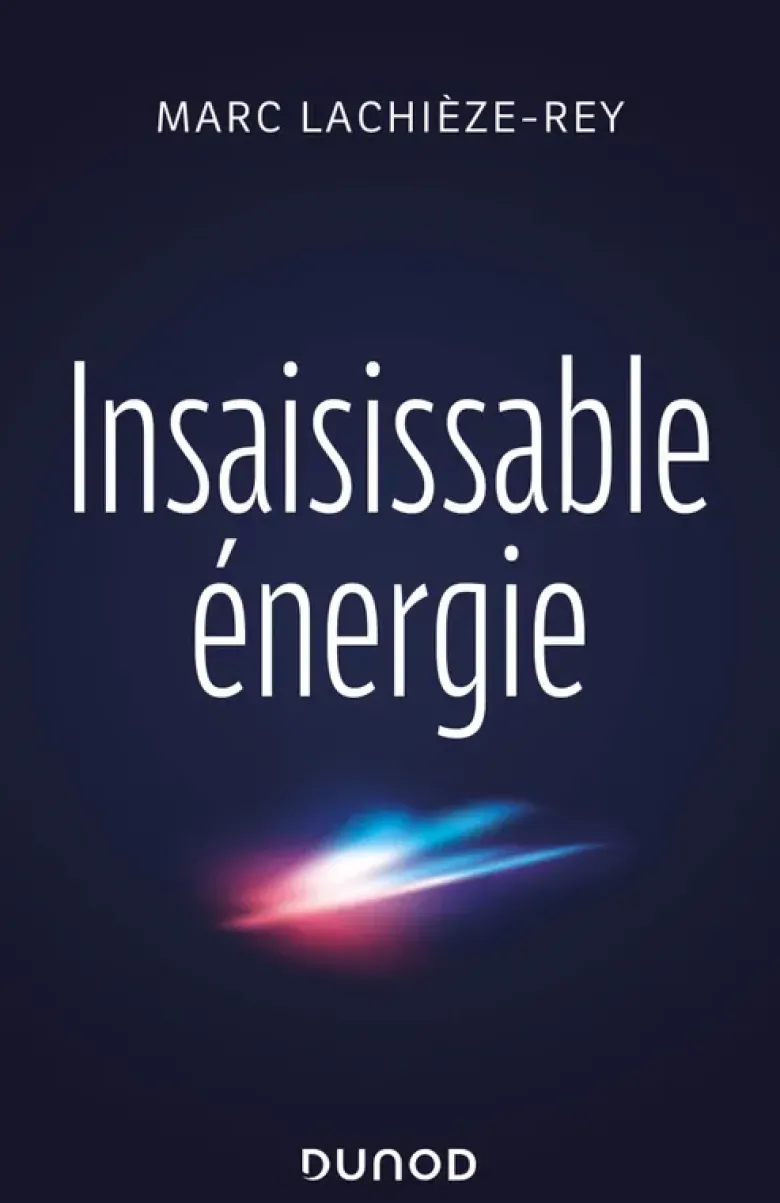 Insaisissable énergie