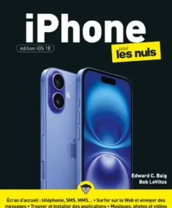 iPhone pour les Nuls - Édition iOS 18