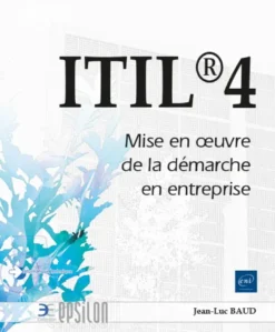ITIL®4 - Mise en œuvre de la démarche en entreprise