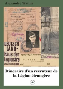 Itineraire D'Un Recruteur De La Legion Etrangere