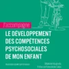 J'accompagne le développement des compétences psychosociales de mon enfant