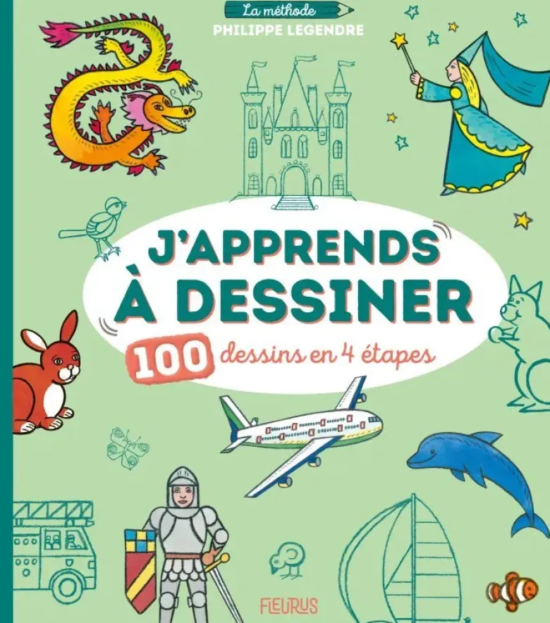 J’apprends à dessiner - 100 dessins en 4 étapes