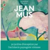 Jean Mus. Le bonheur de vivre