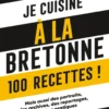 Je cuisine à la bretonne