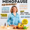 Je prépare ma ménopause et je la vis bien !
