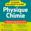 Je réussis mon entrée en prépa scientifique. Physique-Chimie 2025-2026