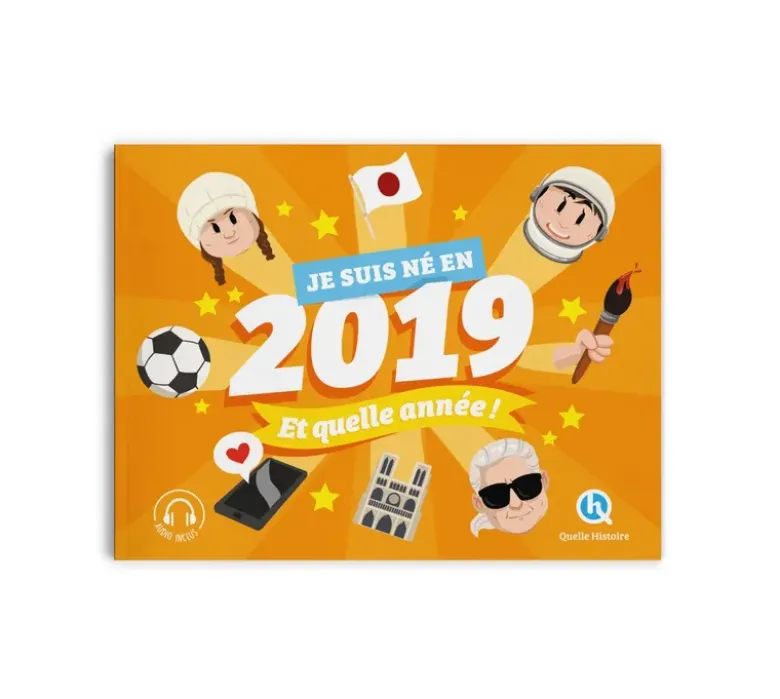 Je suis né en 2019. Et quelle année !