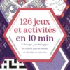 126 jeux et activités en 10 min