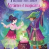 J'habille mes amies - Sorcières et magiciens - Dès 5 ans