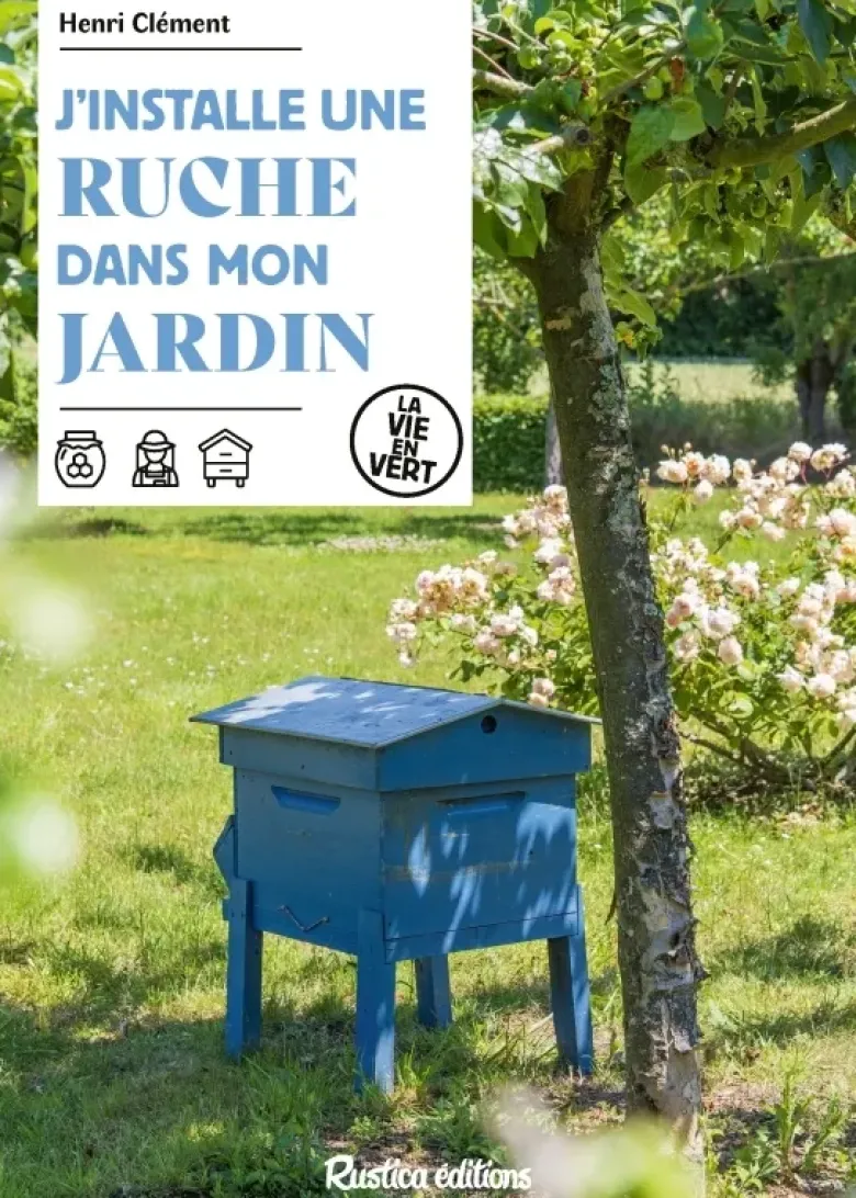 J'installe une ruche dans mon jardin