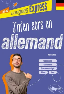 J'm'en sors en allemand B1-B2