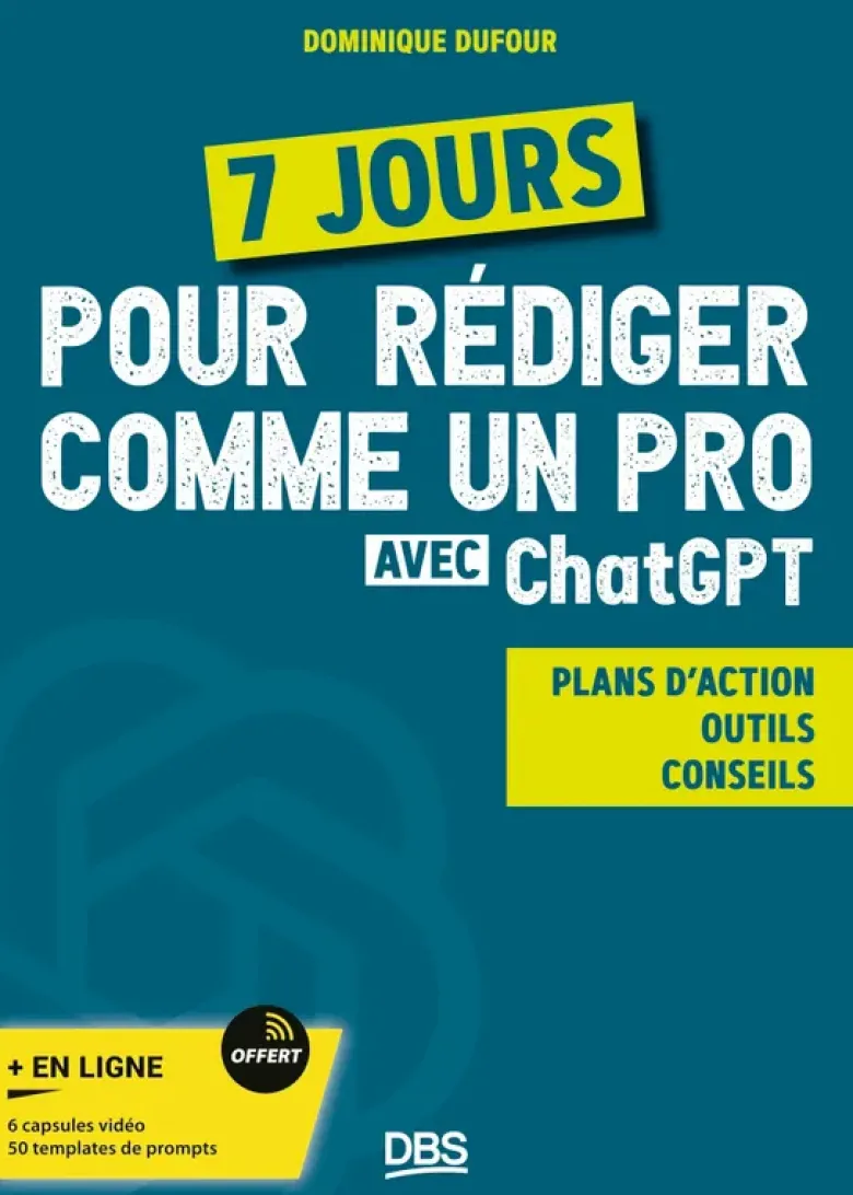 7 jours pour rédiger comme un pro avec ChatGPT