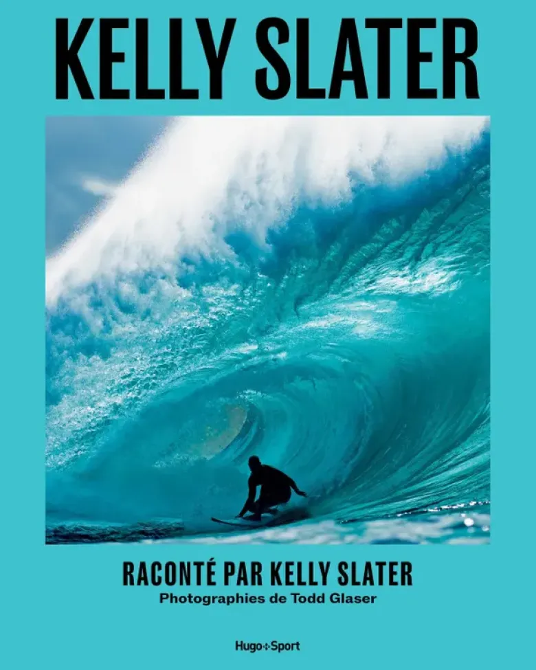 Kelly Slater - Une vie de vagues