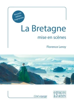 La Bretagne mise en scènes