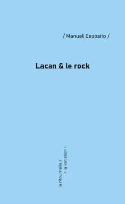 Lacan & le rock - résonances