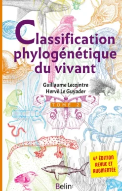 La classification phylogénétique du vivant – Tome 2 – 4e édition