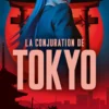 La conjuration de Tokyo