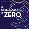 La cybersécurité de zéro