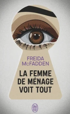 La femme de ménage voit tout