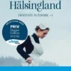 La Fille du Hälsingland. Destinée suédoise - Tome 1
