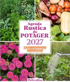 L'agenda Rustica du potager 2027