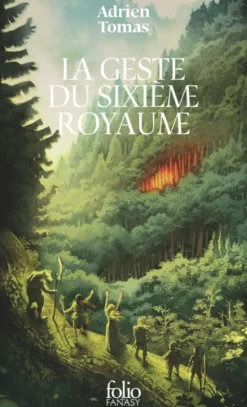 La geste du sixième royaume
