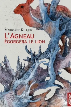L'agneau égorgera le lion