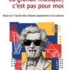 La grande musique, c’est pas pour moi
