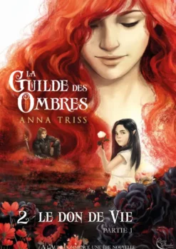 La guilde des ombresLe don de vie
