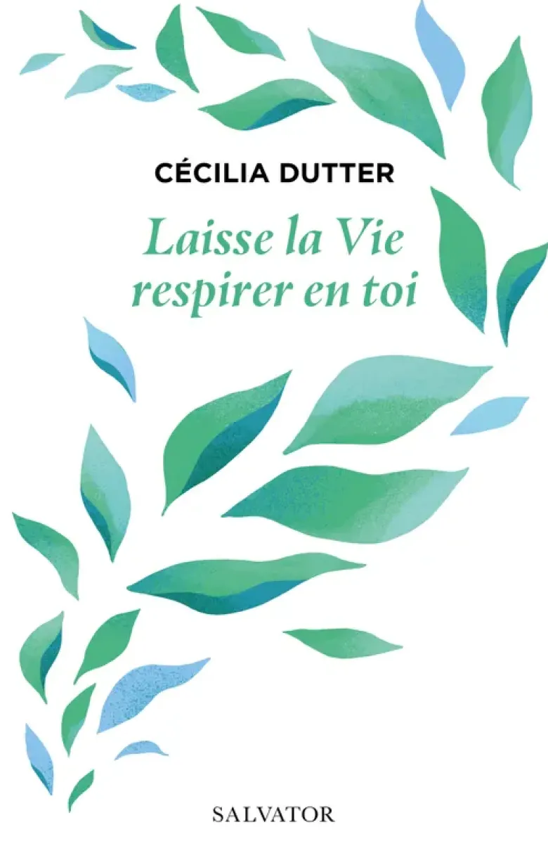 Laisse la vie respirer en toi