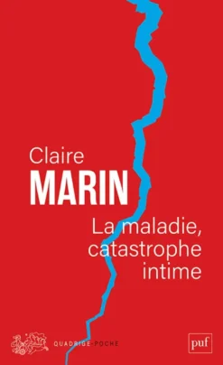 La maladie, catastrophe intime