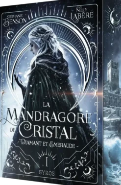 La mandragore de cristal - Tome 01 Diamant et émeraude