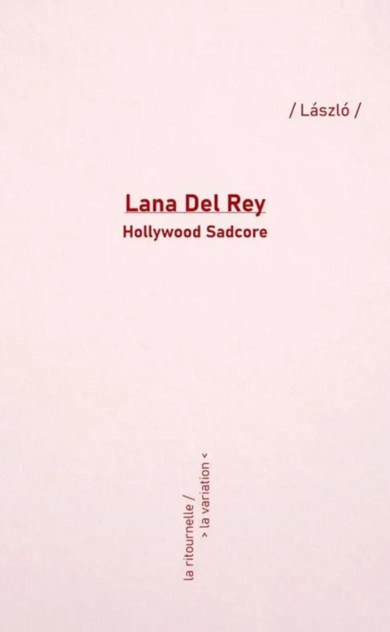 Lana Del Rey - Hollywood sadcore