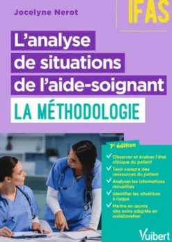 L'analyse de situations de l'aide-soignant : la méthodologie - IFAS