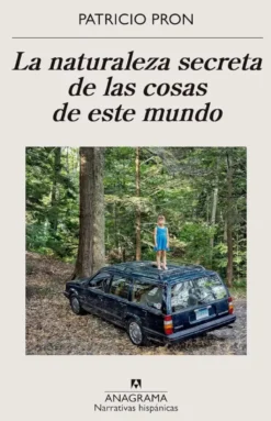 La naturaleza secreta de las cosas de este mundo